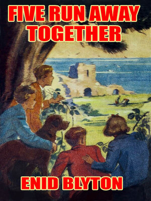 cover image of Five Run Away Together